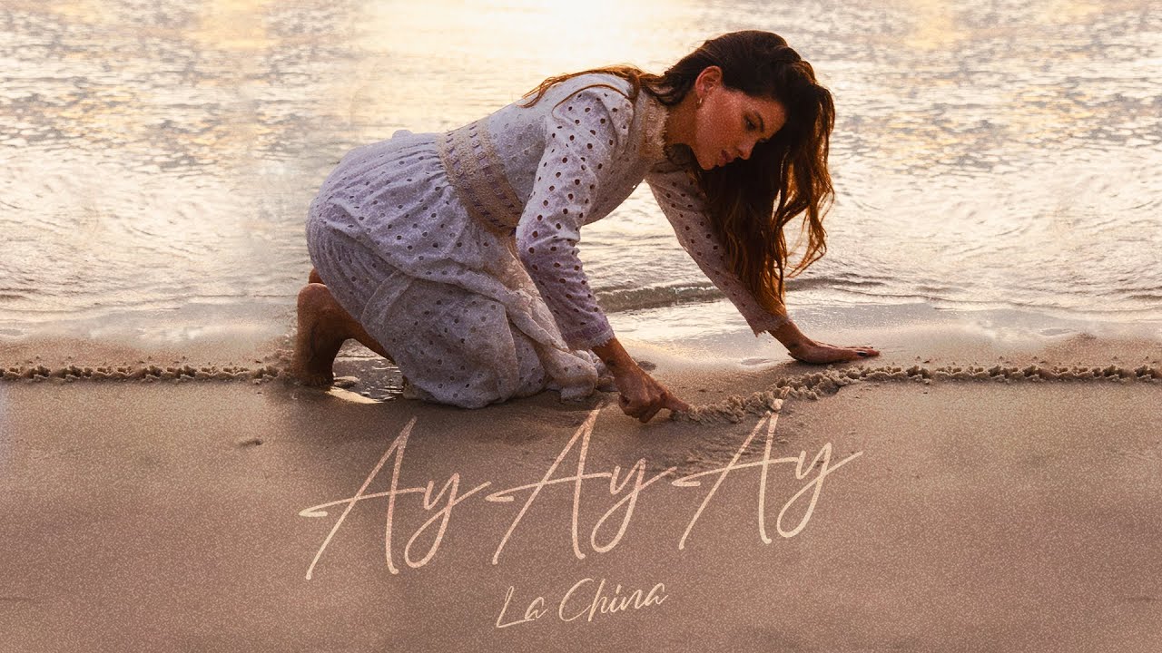 La China - Ay Ay Ay (Video Oficial)