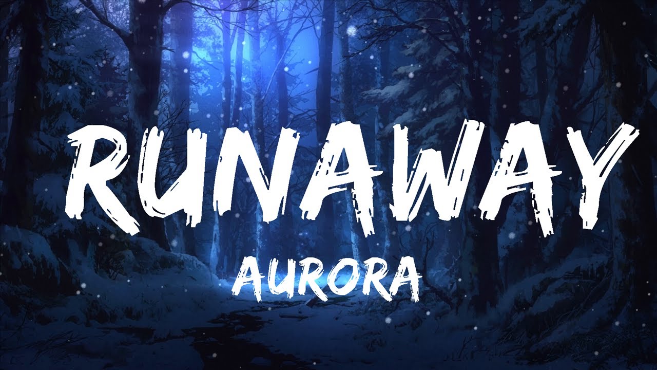 30 Mins |  AURORA - Runaway (Lyrics)| 