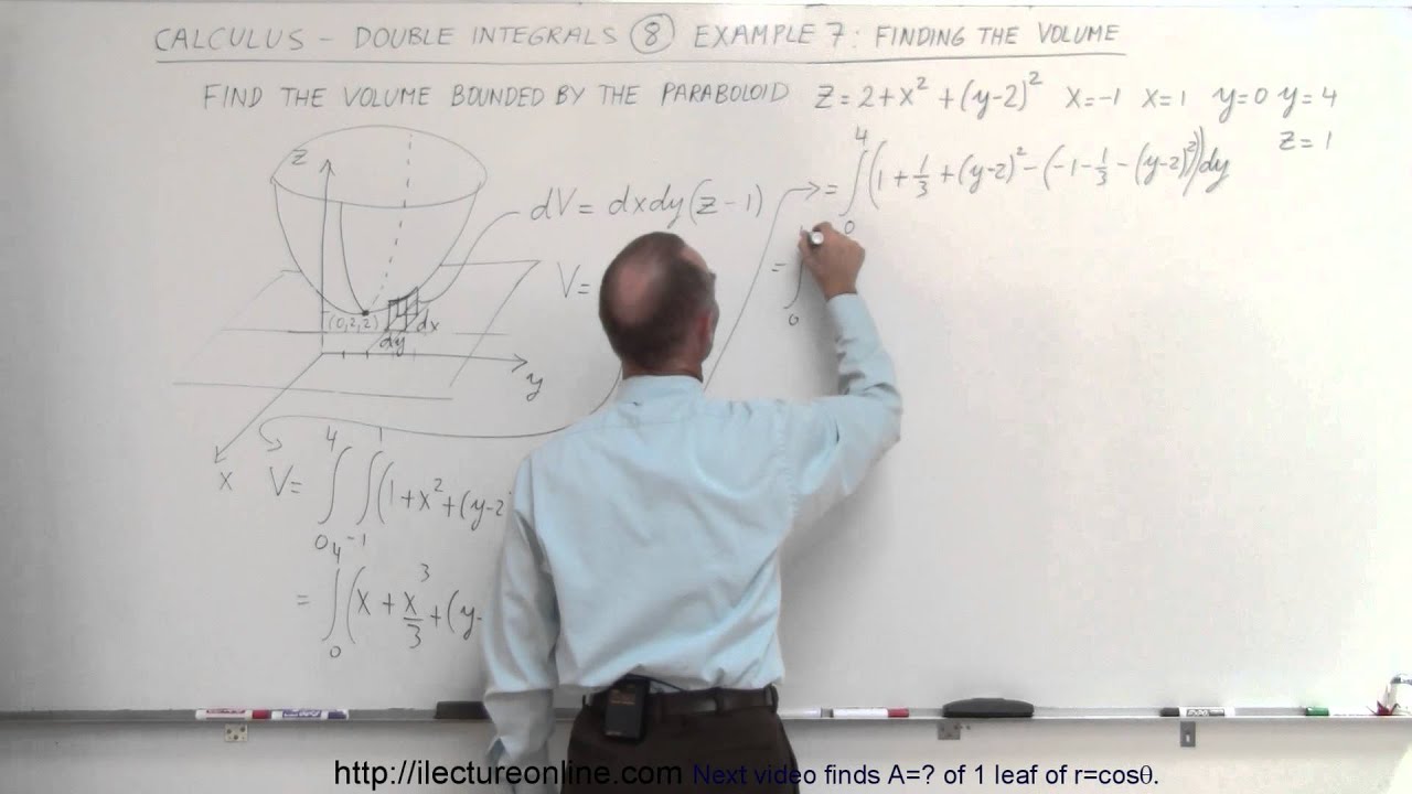 Calculus - Integration: Double Integrals (8 of 9) Example 7: Finding the Volume: Paraboloid