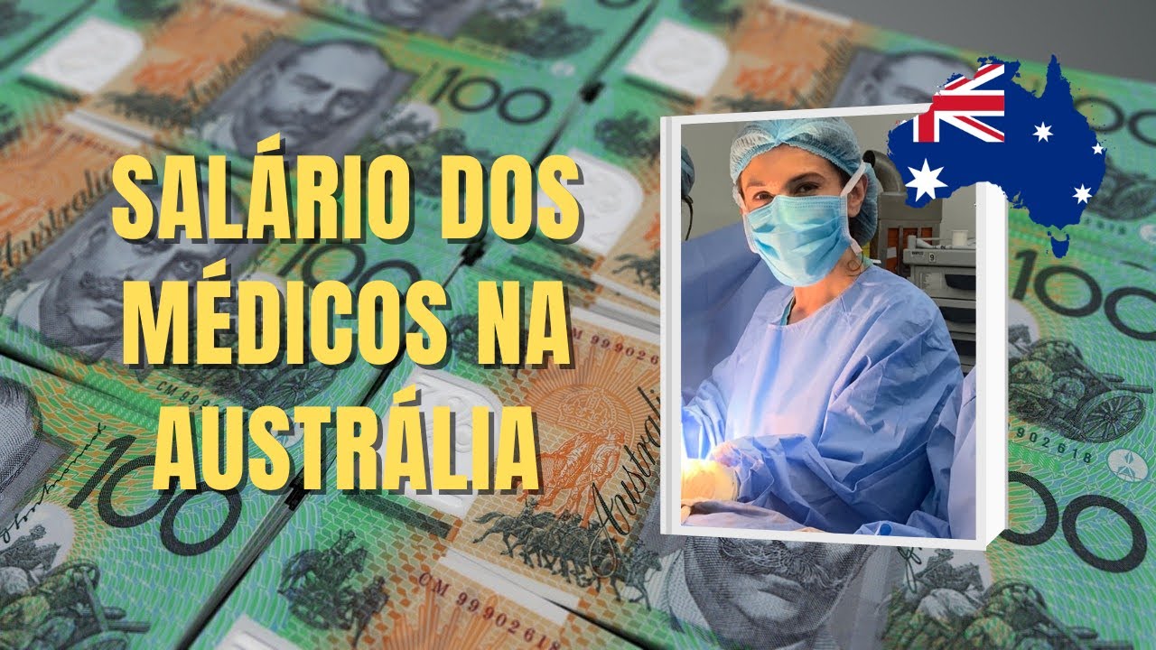 QUANTO GANHAM OS MÉDICOS NA AUSTRÁLIA 🇦🇺- Tipos de vagas e salários