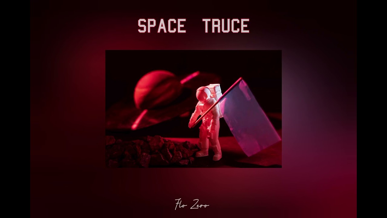 Flo Zero - Space truce [Official audio]
