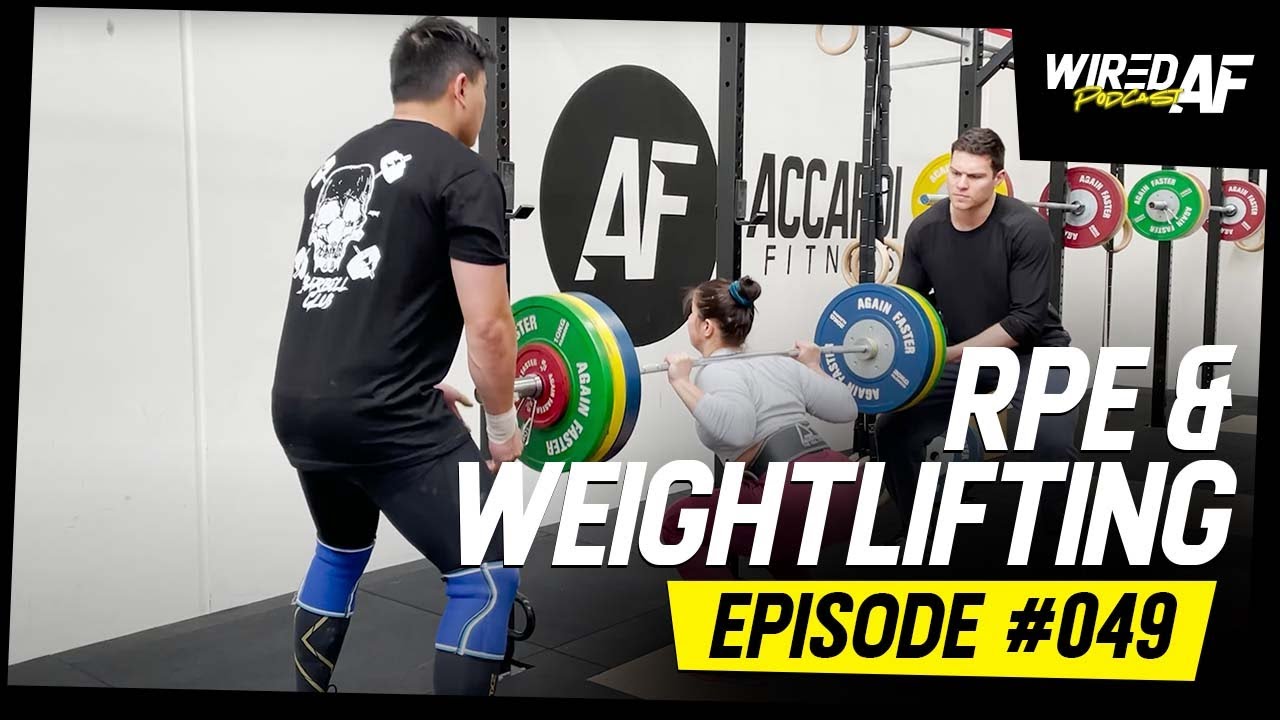 RPE for Weightlifting - Episode #049