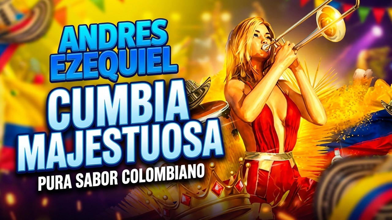 ANDRES EZEQUIEL  Y SABOR COLOMBIANO || DISCO COMPLETO 10 TRACKS   || CUMBIA MAJESTUOSA