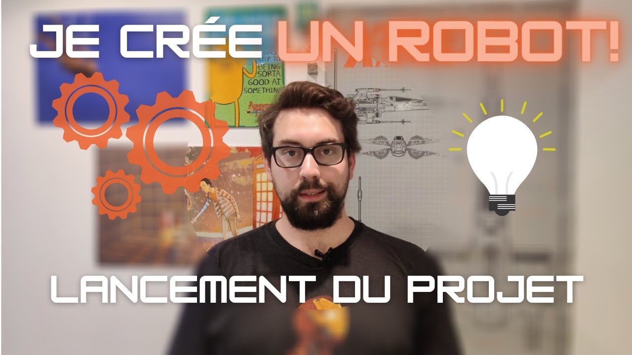 Je crée un nouveau robot! - Lancement du projet