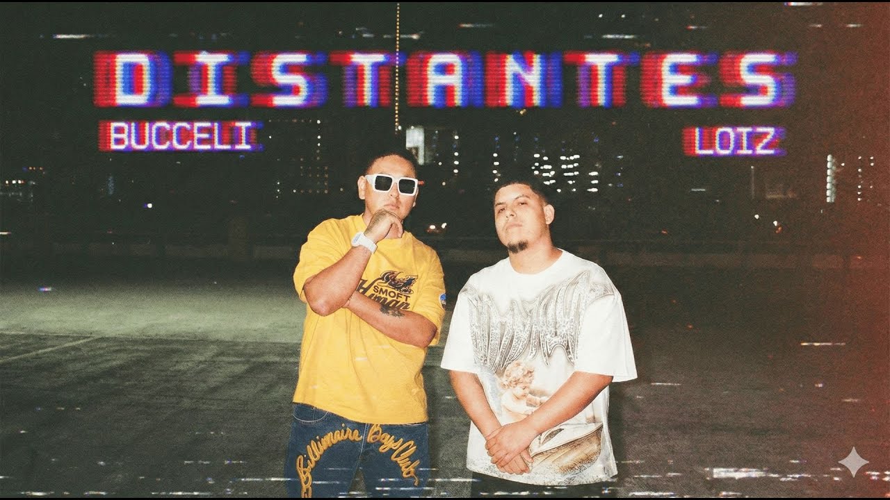 Bucceli x Loiz - DISTANTES (Video Oficial) #LaBdebucceli #Himnosonly