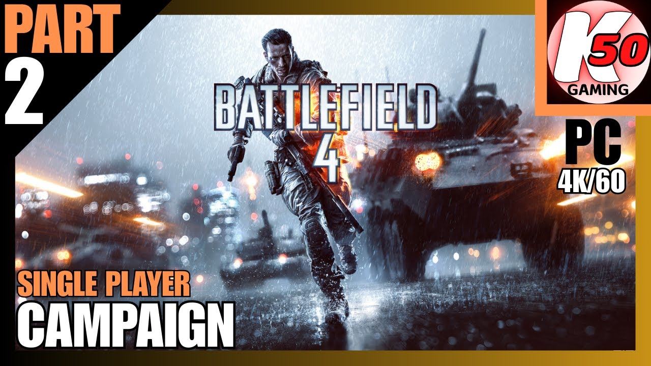 Battlefield 4 (PC) / Single-Player Campaign / Part 2 - [4K60]