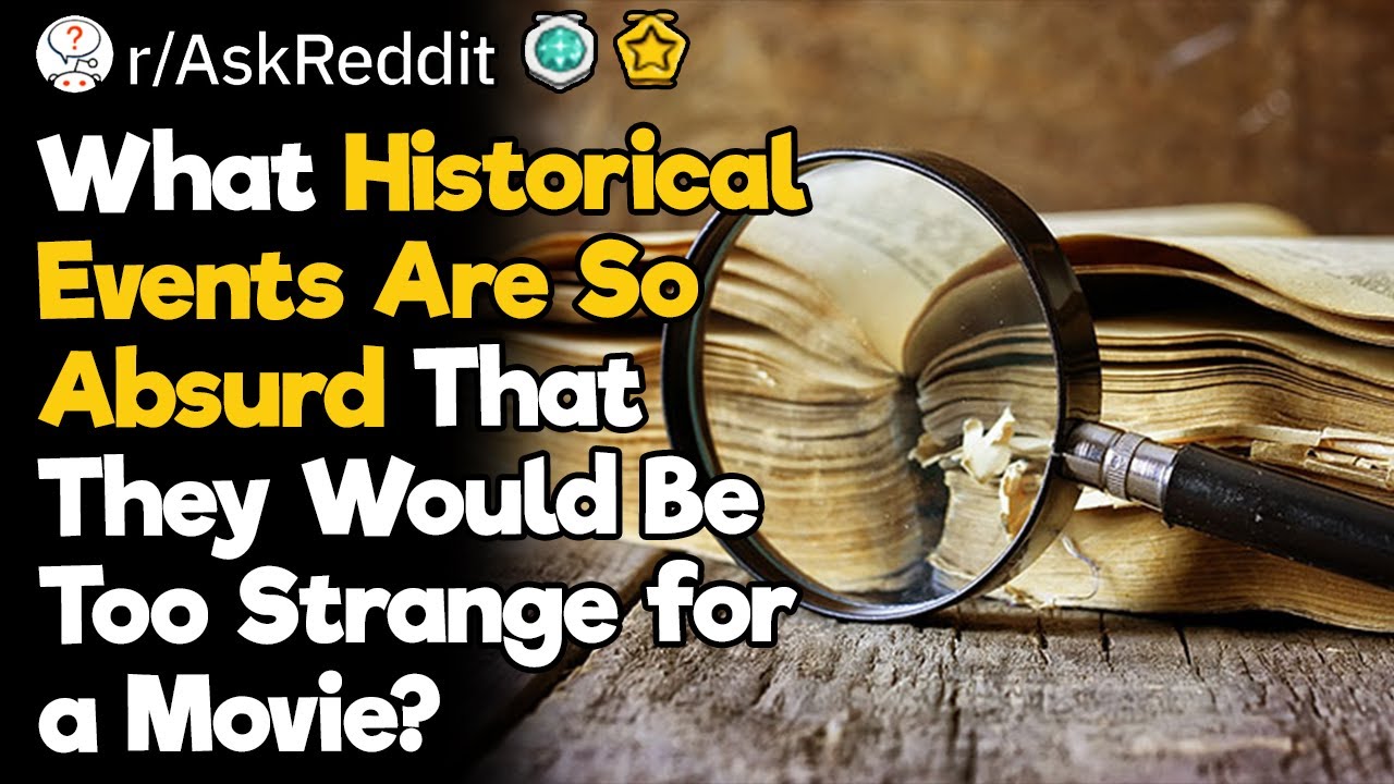 Craziest Events in History