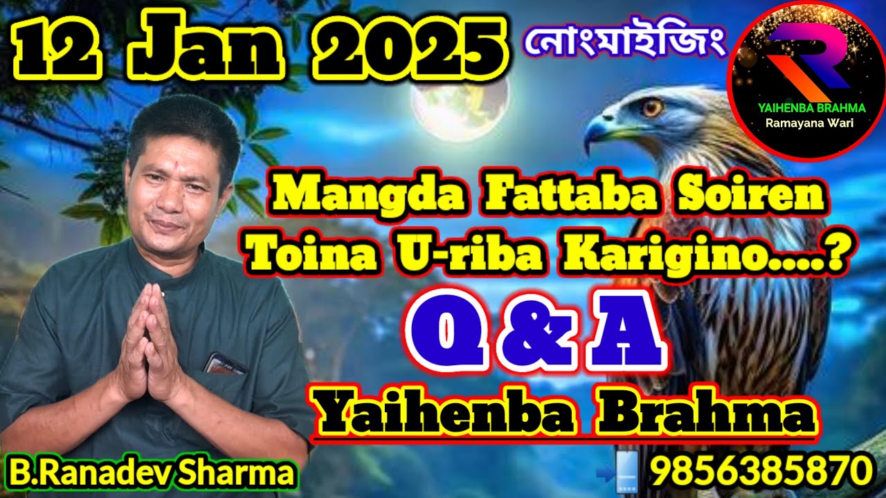 Mangda Fattaba Soiren Toina U-riba Karigino, Q&A Of Sunday, Raconteur:B.Ranadev Sharma.
