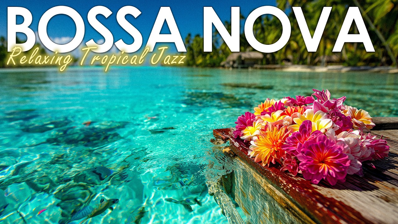 Bossa Nova Vibing ~ Brazilian Jazz/Latin Jazz Music for Fresh Energy & Focus