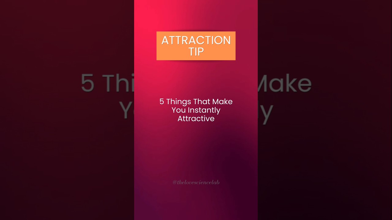 5 Traits That Make You Instantly Attractive 💥 #attraction #relationships #attractiontips #dating