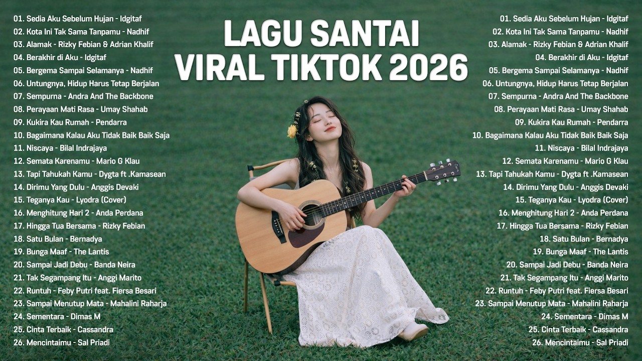 Lagu Santai Viral Tiktok 2026 &mdash; Lagu Pop Indonesia Terbaru 2026 | Top Hits Indonesia 2026