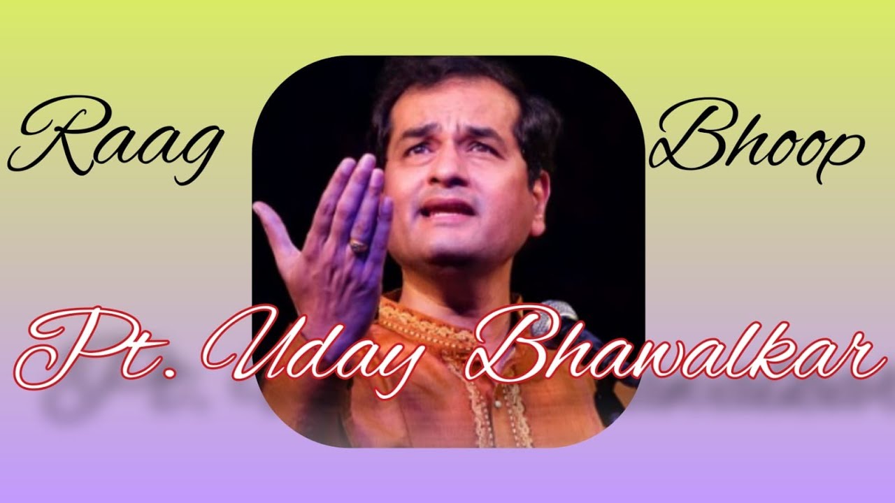 Raag Bhoop | Maestro of Dhrupad | Pt. Uday Bhawalkar