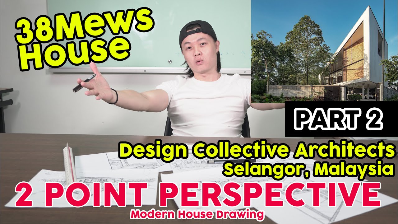 2 Point Perspective Modern House Drawing PART 2 | 38Mews House, DCA | Selangor, Malaysia