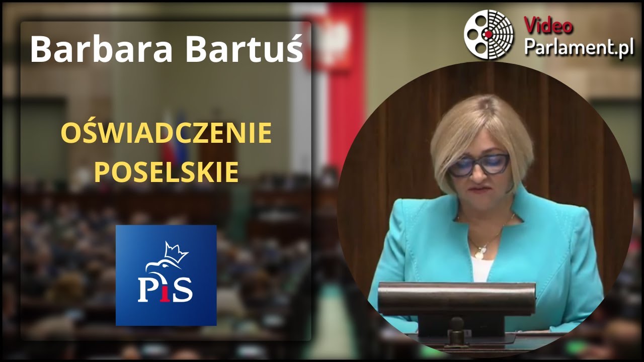 Barbara Bartuś -  oświadczenie poselskie
