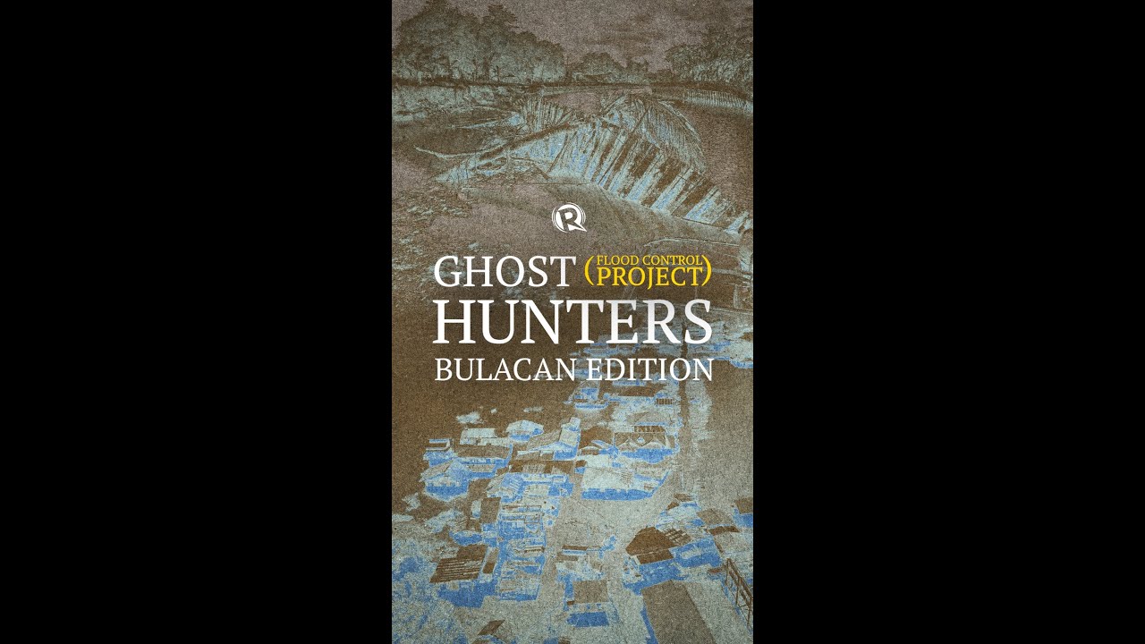 Ghost (Flood Control Project) Hunters: Bulacan Edition