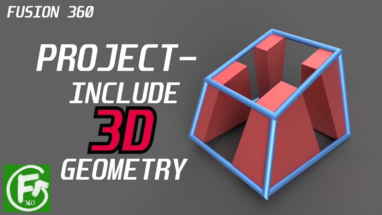 Fusion 360 - Project: Include 3D Geometry