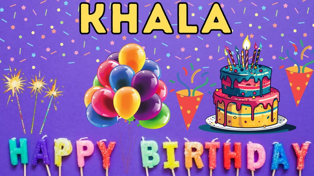 Happy Birthday Khala, Birthday of Khala, Best Birthday Wishes