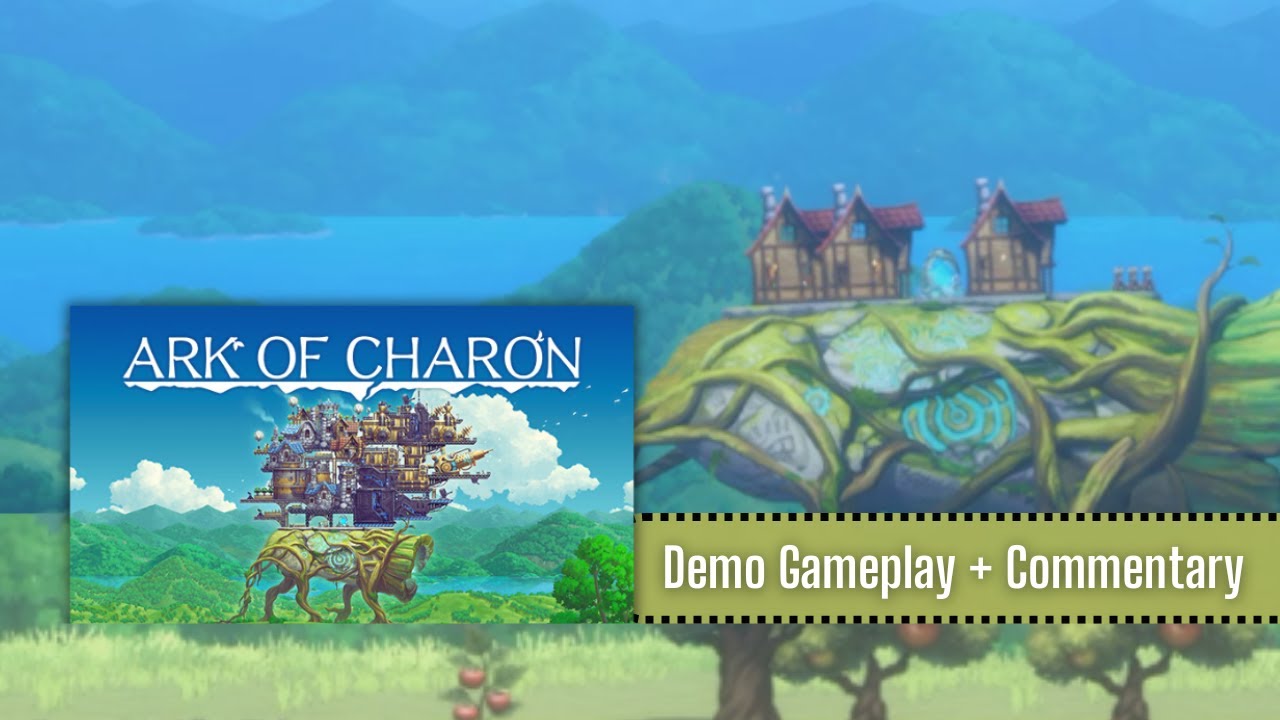 Let's Play Ark of Charon | A Colony Sim X Tower Defense x Beautiful Moving Castle w/ Golem Raising.