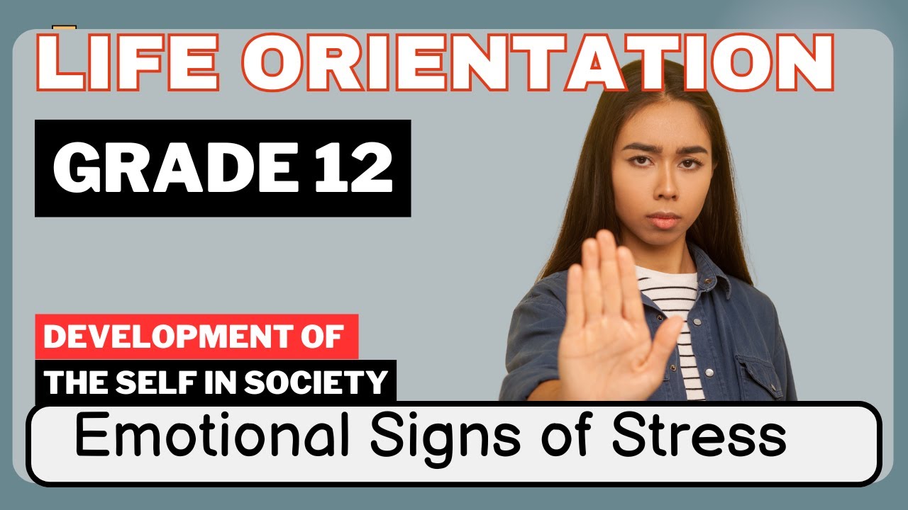 Grade 12 Life Orientation | Recognising & Managing Emotional Stress