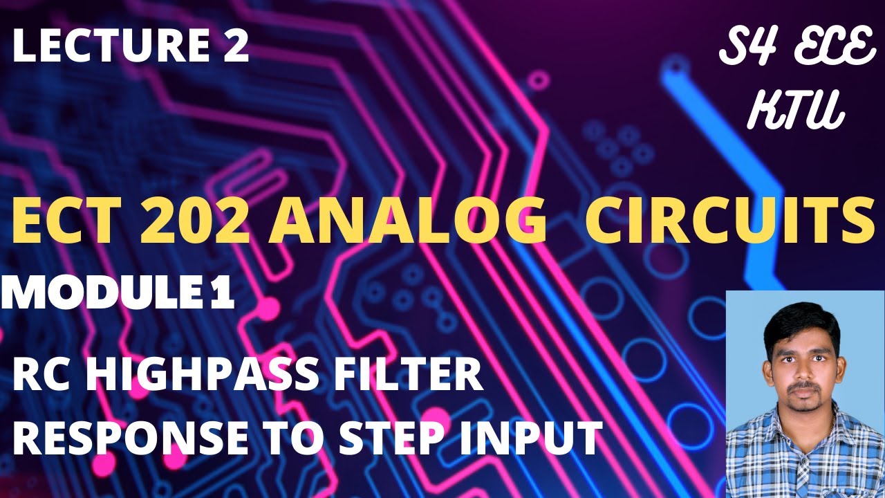 ECT202 ANALOG CIRCUITS || RC HPF-STEPINPUT || EC205 || ECT 281 ELECTRONIC CIRCUITS || KTU