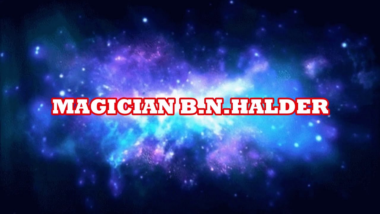 Special Effect By B.N.Halder EP - 1 Magik Mansion (Kharagpur)