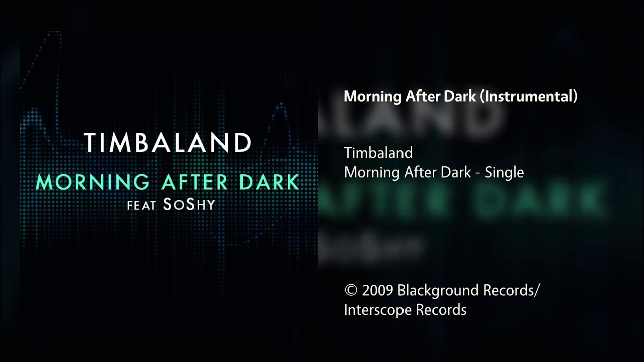 Timbaland - Morning After Dark (Instrumental)