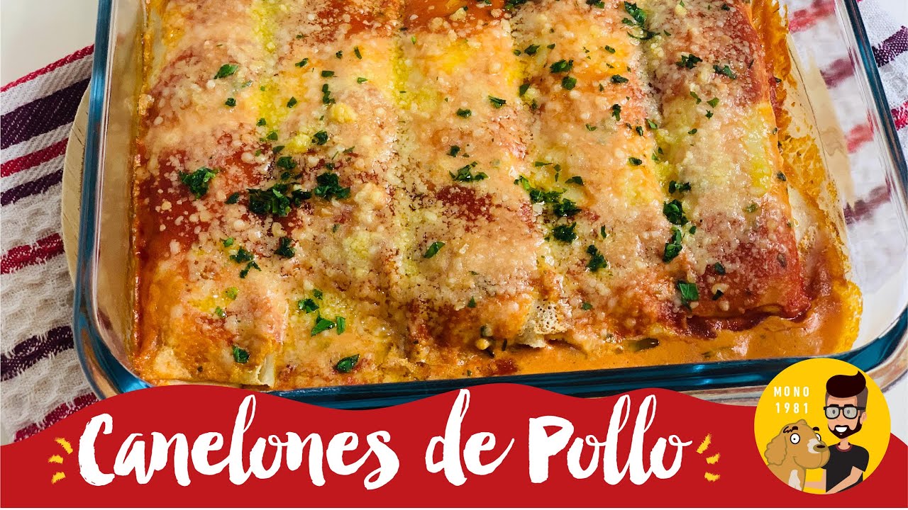 Canelones De Pollo Caseros. Una Delicia!! / Receta Fácil y Rápida / MONO 1981