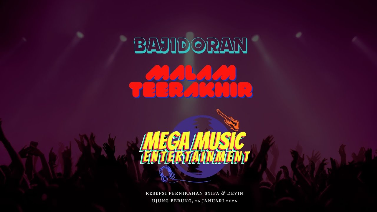 MALAM TERAKHIR II MEGA MUSIK 25012026II#bajidoran  II VIVA_PRO66