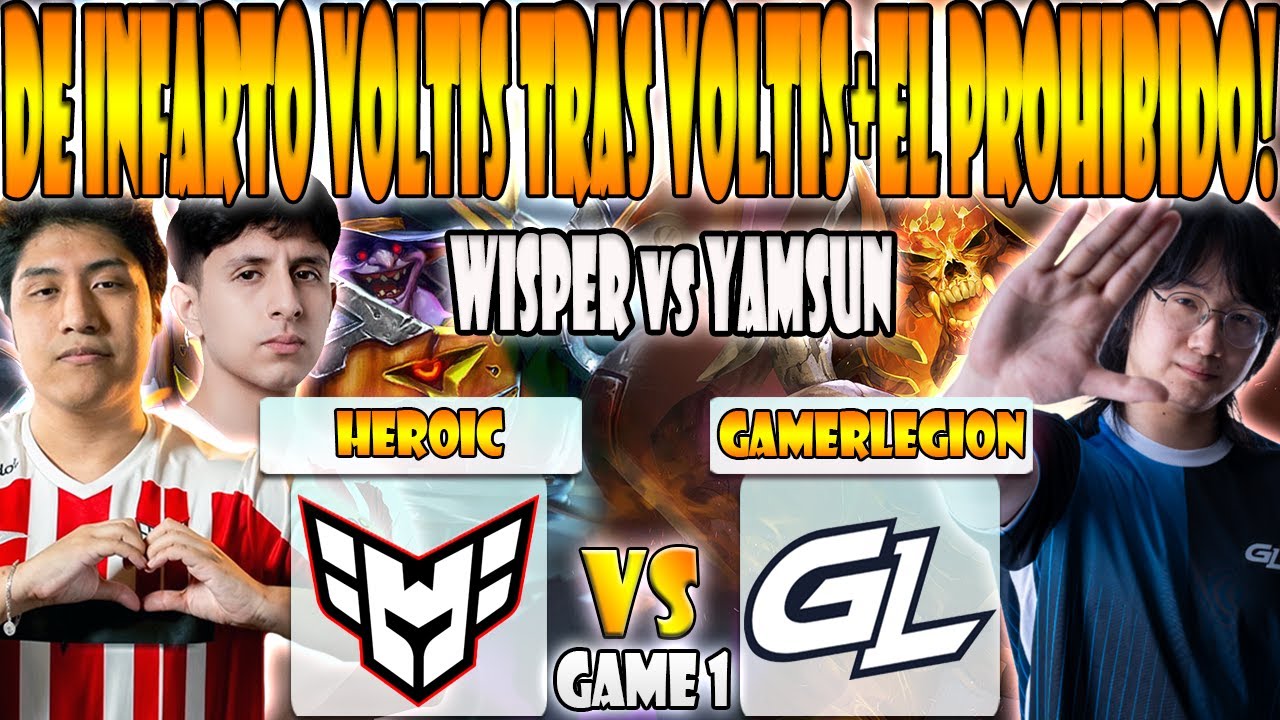 HEROIC vs GAMERLEGION BO3[GAME 1] WISPER, TAILUNG, YUMA VS YAMSUN-PGL WALLACHIA SEASON 7: AMERICAS