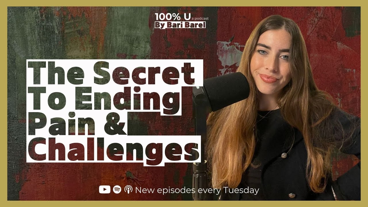 Episode 9: The Secret to Ending Pain and Challenges