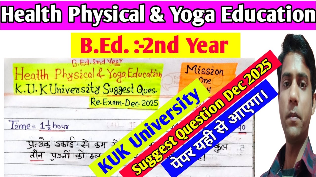 Health Physical & Yoga Education || Suggest Question Dec 2025 || B.Ed. 2nd Year, KUK University