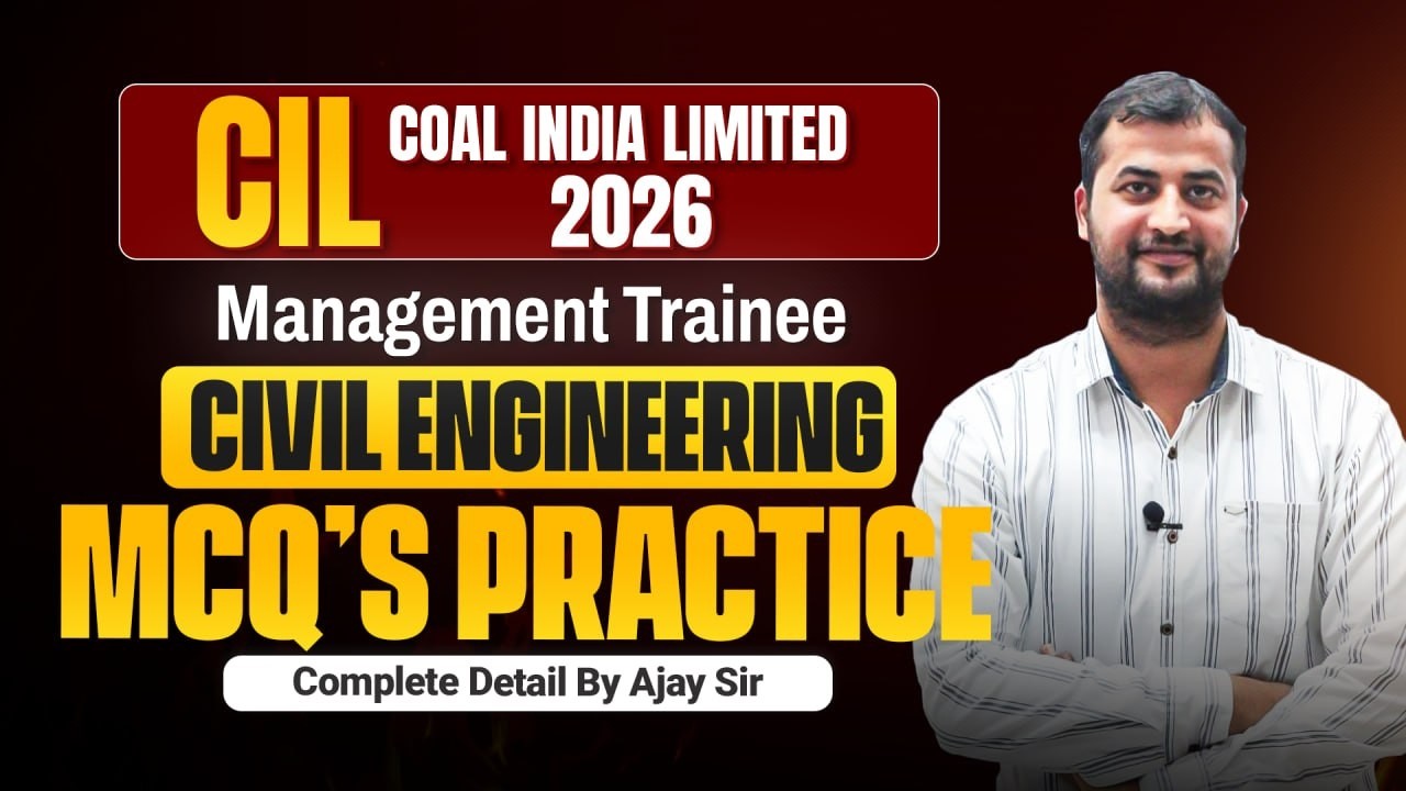 CIL MT 2026: Civil Engineering MCQ Practice | Coal India Limited (Part 3) | Ajay Sir