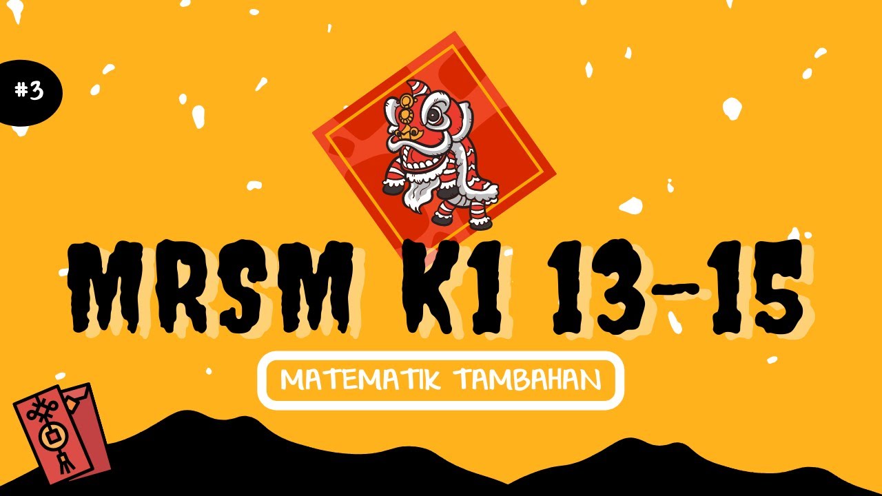 MRSM | Soalan 13 – 15 | SPM Trial 2021 Matematik Tambahan Kertas 1 (Full Solution)