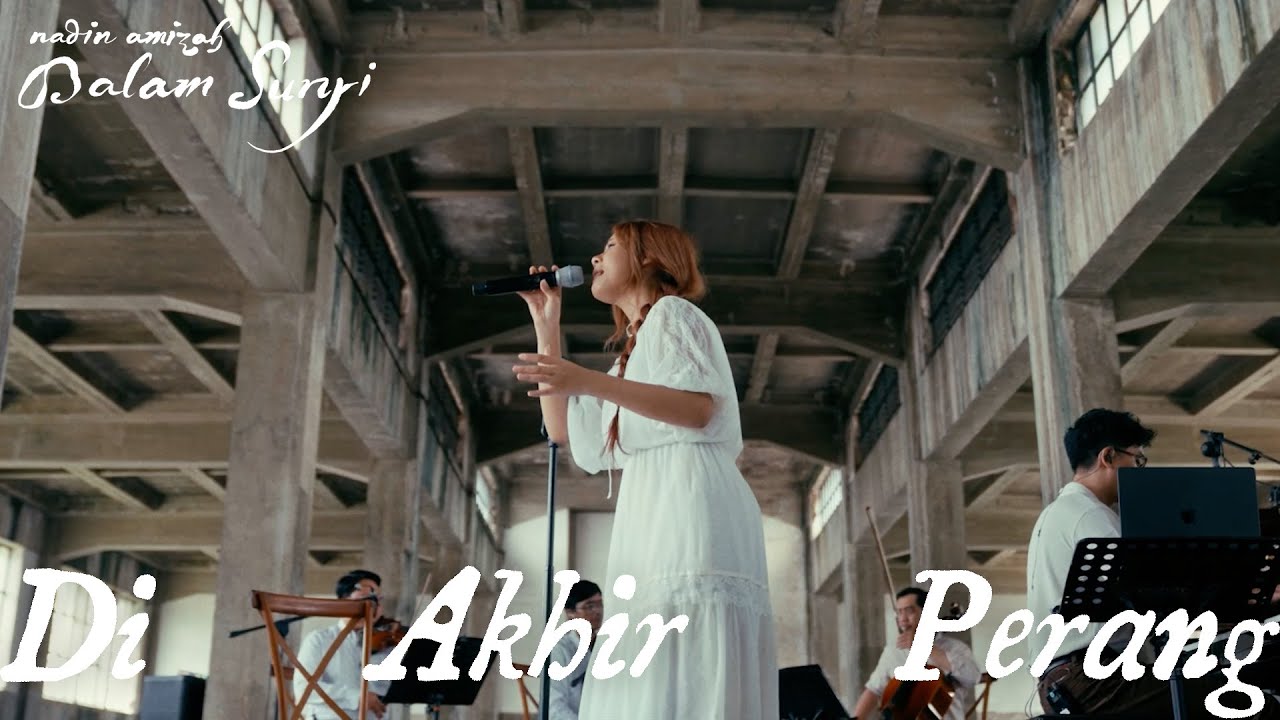 Nadin Amizah - Di Akhir Perang (Dalam Sunyi Live)