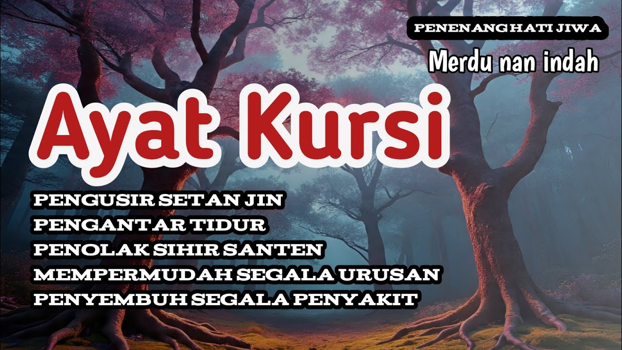 DZIKIR PAGI SIANG SORE, AYAT KURSI PENARIK REZEKI, AYAT KURSI PENGUSIR SETAN DAN JIN