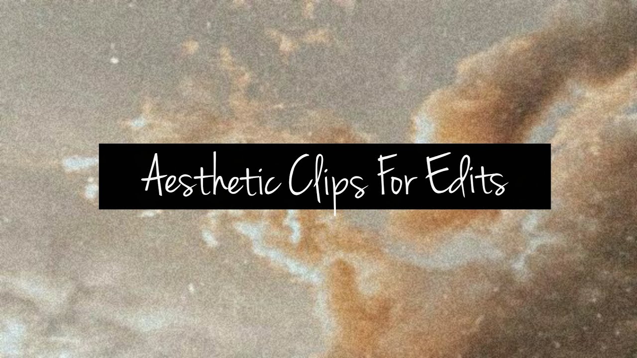 aesthetic clips for edits ☆•°:•°