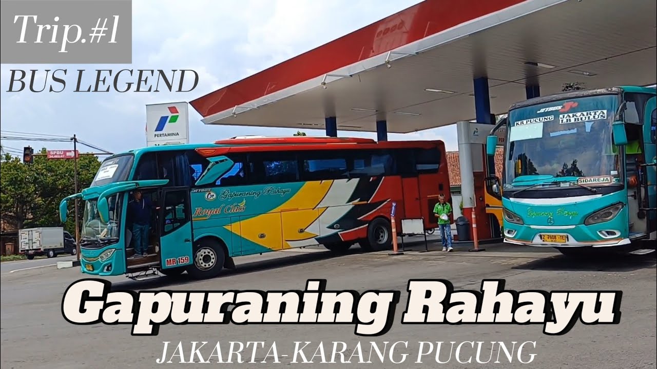 Trip:bus legend Gapuraning Rahayu||Jakarta-Karang Pucung||jalur selatan yang eksotis