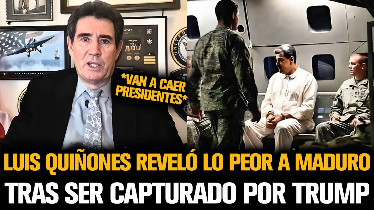 LUIS QUI&Ntilde;ONES REVEL&Oacute; LO PEOR A MADURO TRAS SER CAPTURADO POR TRUMP