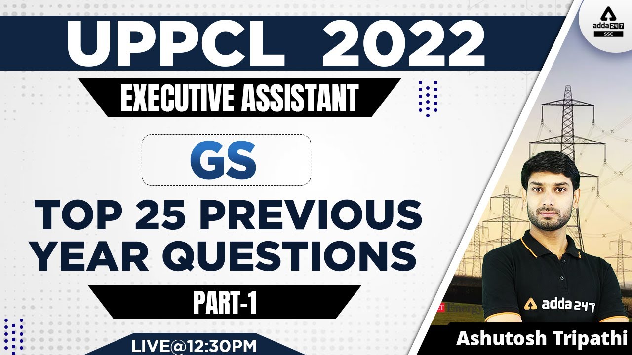 UPPCL Executive Assistant Classes | GS by Ashutosh Tripathi | Top 25 Previous Year Questions # 1
