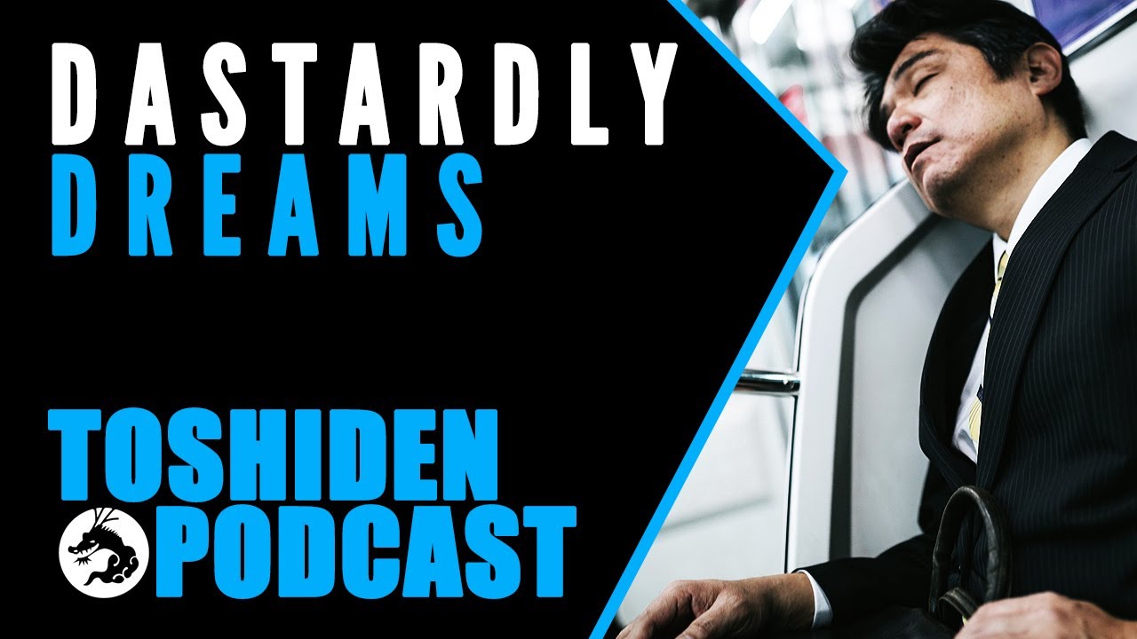 Toshiden: Exploring Japanese Urban Legends - Dastardly Dreams