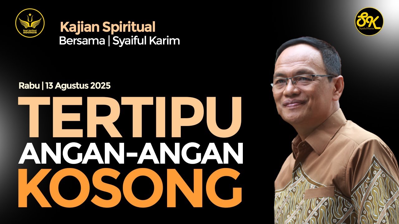 KAJIAN SPIRITUAL | TERTIPU ANGAN-ANGAN KOSONG | SK #motivation #inspiration