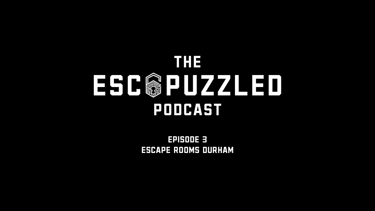 Episode 3 - Sam Lupton (Escape Rooms Durham) - The ESCAPUZZLED Podcast