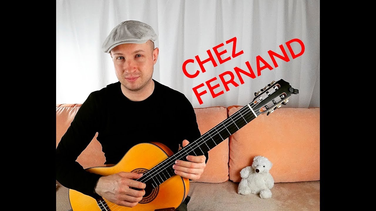 Chez Fernand - Martin Taylor. Classical guitar.