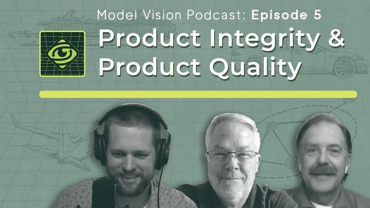 Product Integrity & Product Quality | Model Vision | EP 05