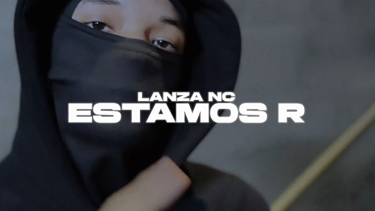 ESTAMOS R - LANZA NC ft @ynrrivers 