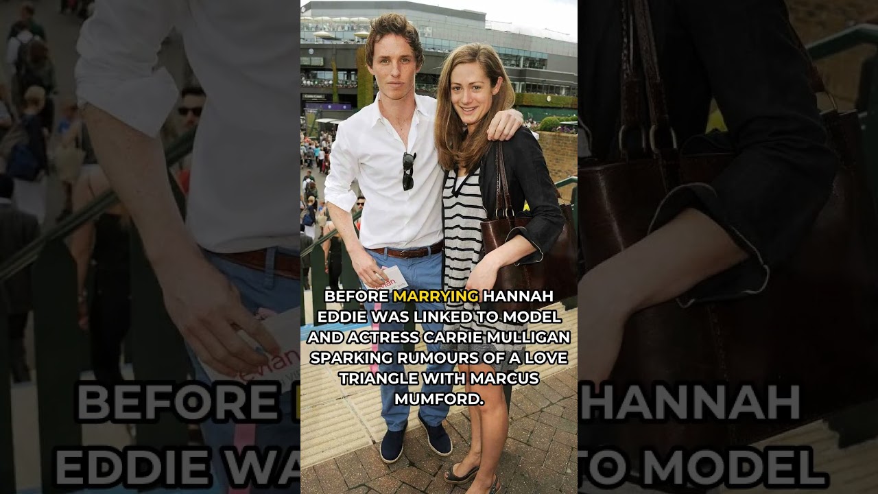 Eddie Redmayne's Love Life Journey