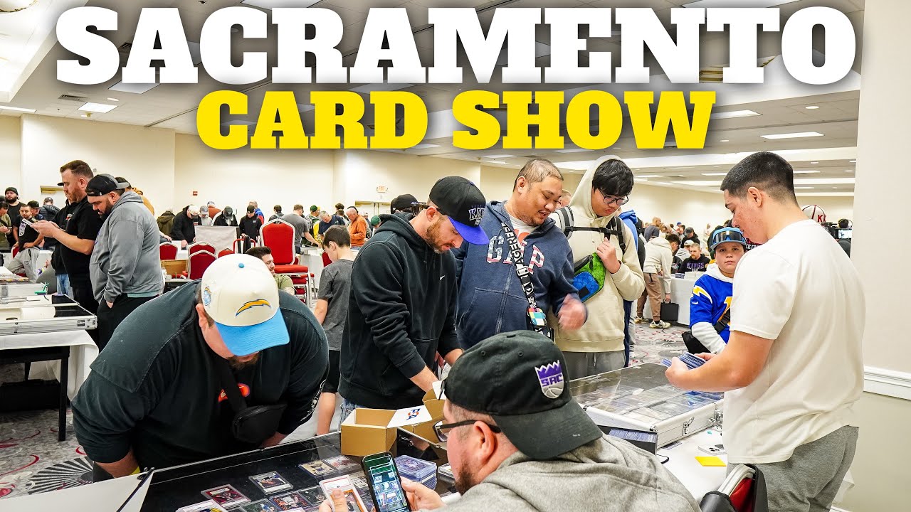 SACRAMENTO CALIFORNIA CARD SHOW!