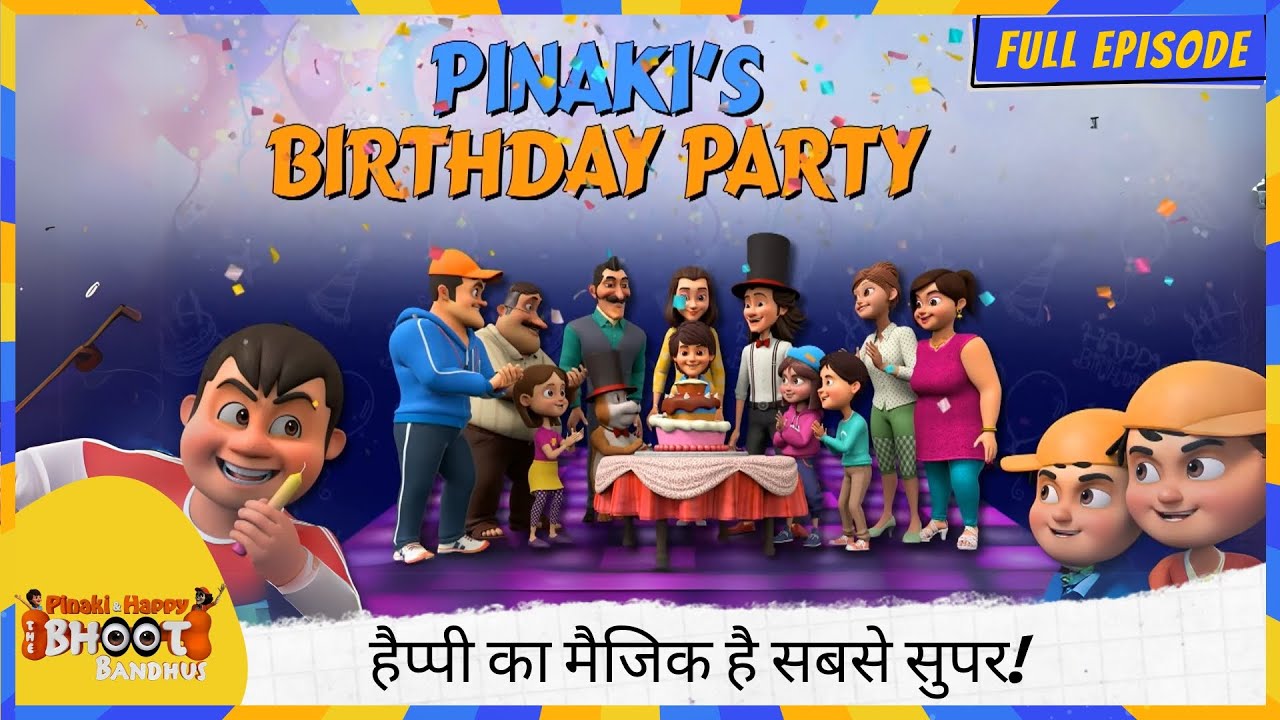 Pinaki and Happy-Bhoot Bandhus | Full Ep | हैप्पी का मैजिक है सबसे सुपर, ये रहा केक टेबल के ऊपर! 🎩🎂🎉