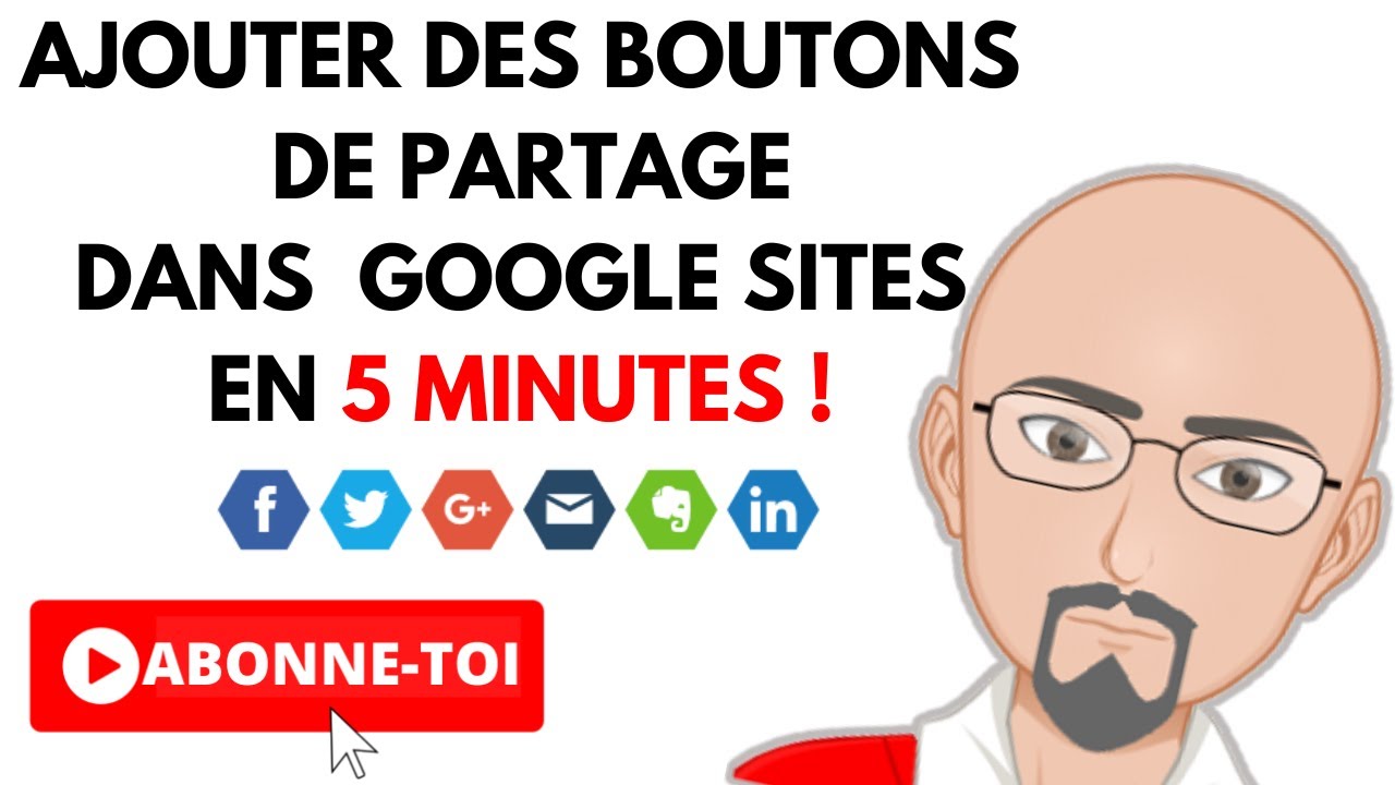 Ajouter des Boutons de Partage dans  Google Sites en 5 Minutes !