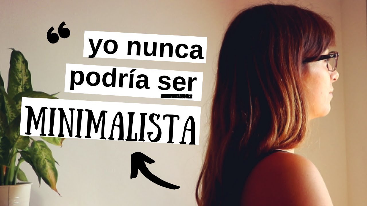 BLOQUEOS MENTALES que NO te dejan ser minimalista